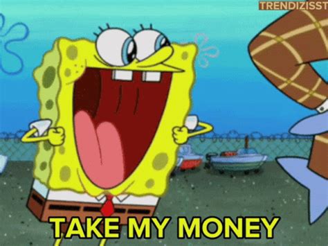 spongebob money meme|take my money spongebob meme.